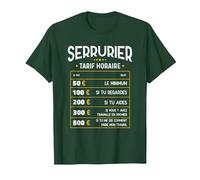 Serrurier Tarif Horaire - Humoristique Serrurier T-Shirt, Homme, Vert Forêt, XL