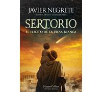 Sertorio, el elegido de la diosa blanca - Javier Negrete - HarperCollins Ibérica S.A. - ebook (ePub) - Livre