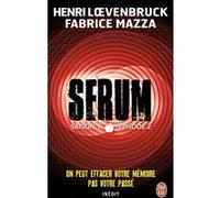 Sérum Fabrice Mazza (Auteur), Henri Loevenbruck (Auteur)