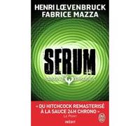 Sérum Fabrice Mazza (Auteur), Henri Loevenbruck (Auteur)