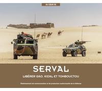 SERVAL: Libérer Gao, Kidal et Tombouctou