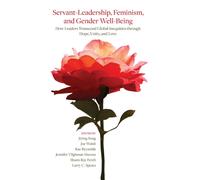 Servant-Leadership, Feminism, And Gender Well-Being