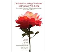 Servant-Leadership, Feminism, And Gender Well-Being