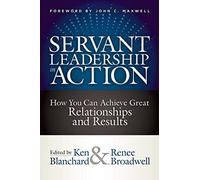 Servant Leadership In Action