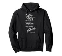 Servant of All Be First Mark 9:35 Jesus Scripture Pray Sweat à Capuche