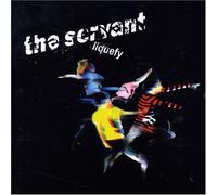 Servant the - Liquefy [Import]