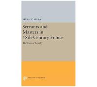 Servants And Masters In 18th-Century France