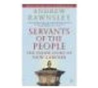 Andrew Rawnsley – Servants of the People : The Inside Story of New Labour