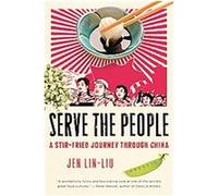 Serve the People Jen Lin-liu (Auteur)