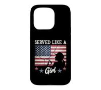 Served Like A Girl Female Veterans Day Gift Coque pour iPhone 15 Pro