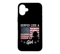 Served Like A Girl Female Veterans Day Gift Coque pour iPhone 16 Plus