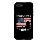 Served Like A Girl Female Veterans Day Gift Coque pour iPhone SE (2020) / 7/8