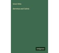 Servetus and Calvin