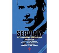 Serviam: La Pensée politique d'Adrien Arcand