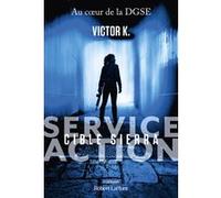 Victor K. – Service Action : Cible Sierra – Tome 1 – Broché