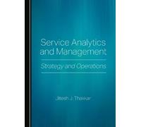 Service Analytics and Management: Strategy and Operations