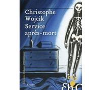 Service après-mort Christophe Wojcik (Auteur)