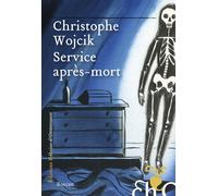 Service après-mort - Christophe Wojcik - Heloise Ormesson - broché - Roman