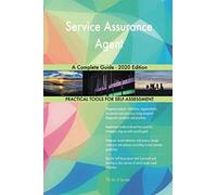 Service Assurance Agent A Complete Guide - 2020 Edition