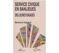 Bertrand Dubreuil – Service civique en banlieues – Des jeunes engagés