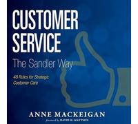 Service client The Sandler Way : 48 règles pour un service client stratégique