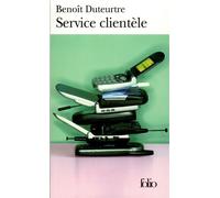 Service clientèle Roman bref - Benoît Duteurtre - Gallimard - Poche - Roman
