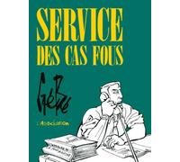 Service des cas fous - Gébé - L'association - broché - Bande dessinée