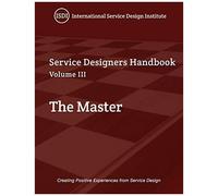 Service Designer's Handbook - The Master: Volume Iii