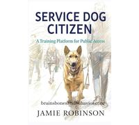 Service Dog Citizen: A Training Platform for Public Access