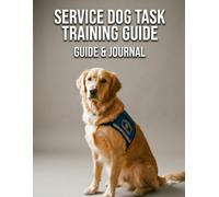 Service Dog Task Training Guide & Journal