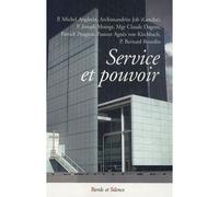 Service et pouvoir - conf de careme nanterre 2007 Conférences de Carême de Nantes - Collectif - Parole Et Silence Eds - broché - Essai
