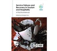 Service Failures & Recovery In Tourism & Erdogan Professor Koc, Turkey Bandirma Onyedi Eylul University (Auteur)