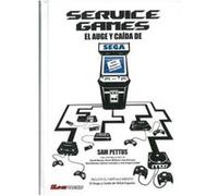 Service Games El Auge Y Caida De Sega - [Livre en VO] Pettus Sam (Auteur)