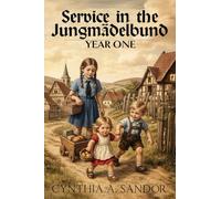 Service in the Jungmädelbund - Year One
