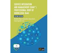 Service Integration And Management (Siam(Tm)) Professional Body Of Knowledge (Bok)