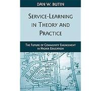 Service-learning in Theory and Practice Dan W. Butin (Auteur)