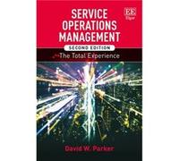 Service Operations Management Second Edition by David W. Parker David W Parker (Auteur)