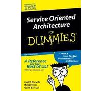 Service Oriented Architecture for Dummies