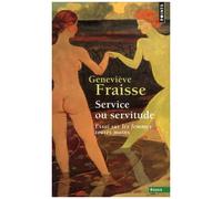 Service ou servitude : Essai sur les femmes toutes mains – Point S