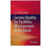 Service Quality For Facilities Management In Hospitals