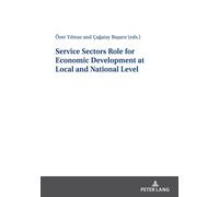 Service Sectors Role For Economic Development At Local And National Level