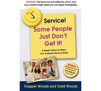 Service! Some People Just Don't Get It