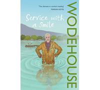 Service with a Smile: (Blandings Castle)