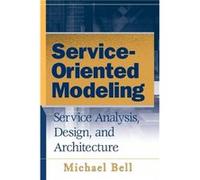 ServiceOriented Modeling by Michael Bell Hardcover Book Michael Bell (Auteur)