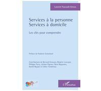 Services à la personne: Services à domicile Les clés pour comprendre Les clés pour comprendre