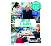 Services à l'usager 2de, 1re, Tle Bac Pro ASSP (2017) - Pochette élève: Options "en structure" et " à domicile"