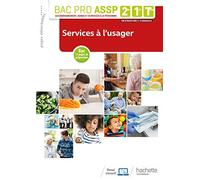 Services à l'usager 2de, 1re, Tle Bac Pro ASSP - Livre élève - Éd. 2019