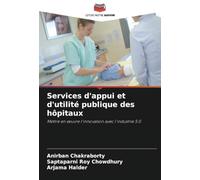 Services d'appui et d'utilité publique des hôpitaux: Mettre en œuvre l'innovation avec l'industrie 5.0