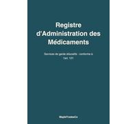 Services de garde éducatifs - conforme à l'article 121 du Règlement (S-4.1.1, r. 2) - Édition québécoise