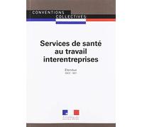 Services de santé au travail interentreprises - convention collective national